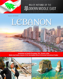 LEBANON: MAJOR NATIONS OF THE MODERN MIDDLE EAST