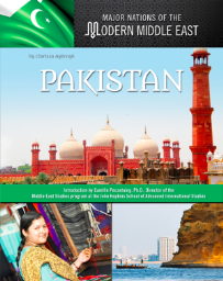 PAKISTAN: MAJOR NATIONS OF THE MODERN MIDDLE EAST