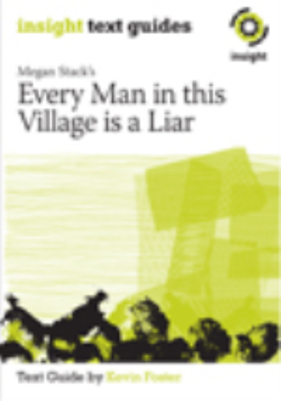 INSIGHT TEXT GUIDE: EVERY MAN IN THIS VILLAGE IS A LIAR + EBOOK BUNDLE