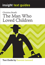 INSIGHT TEXT GUIDE THE MAN WHO LOVED CHILDREN + EBOOK BUNDLE