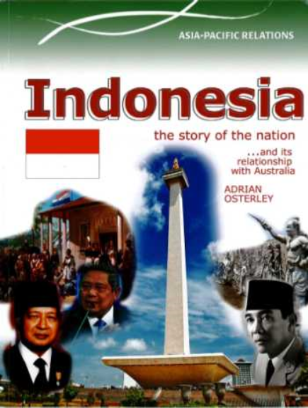 INDONESIA: THE STORY OF A NATION