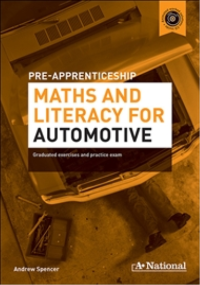 A+ NATIONAL PRE-APPRENTICESHIP MATHS & LITERACY FOR AUTOMOTIVE