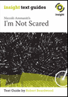 INSIGHT TEXT GUIDE: I'M NOT SCARED