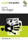 INSIGHT TEXT GUIDE: NO SUGAR + EBOOK BUNDLE