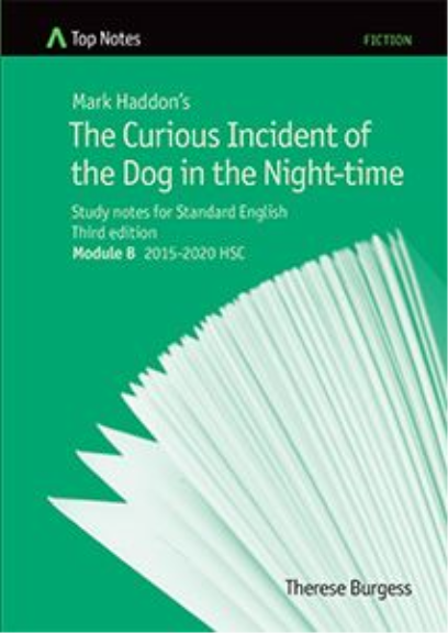 TOP NOTES: THE CURIOUS INCIDENT OF THE DOG IN THE NIGHT TIME
