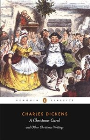 A CHRISTMAS CAROL AND OTHER CHRISTMAS WRITINGS: PENGUIN CLASSICS