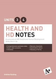A+ HEALTH AND HUMAN DEVELOPMENT NOTES VCE UNITS 3&4 (2E)