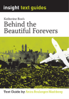 INSIGHT TEXT GUIDE BEHIND THE BEAUTIFUL FOREVERS