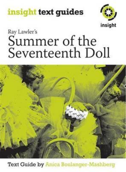 INSIGHT TEXT GUIDE: SUMMER OF THE SEVENTEENTH DOLL + EBOOK BUNDLE
