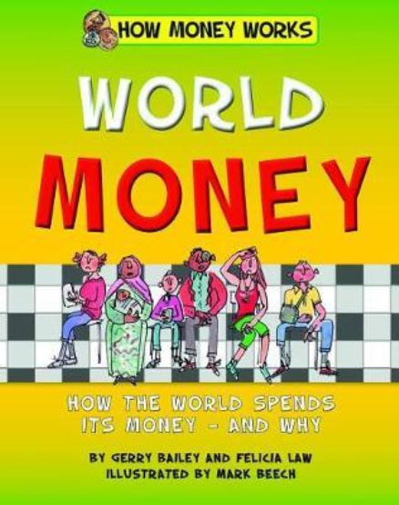 WORLD MONEY: HOW MONEY WORKS