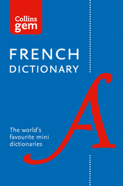 COLLINS GEM FRENCH DICTIONARY 12TH EDITION