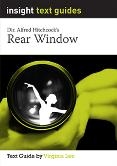 INSIGHT TEXT GUIDE: REAR WINDOW
