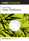 INSIGHT TEXT GUIDE: AFTER DARKNESS