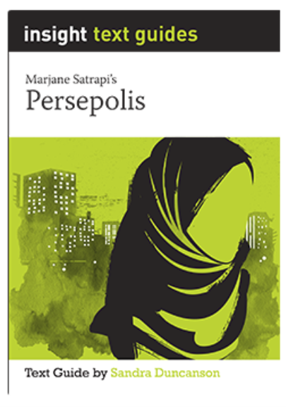 INSIGHT TEXT GUIDE: PERSEPOLIS