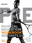 NELSON PHYSICAL EDUCATION VCE UNITS 3&4 PEAK PERFORMANCE WORKBOOK 3E