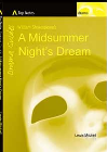 TOP NOTES: A MIDSUMMER NIGHT'S DREAM