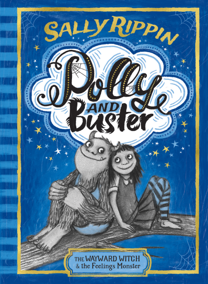 THE WAYWARD WITCH AND THE FEELINGS MONSTER - POLLY AND BUSTER: BOOK ONE