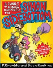 SIMON SIDEBOTTOM #1: FUNNY THING HAPPENED TO SIMON SIDEBOTTOM