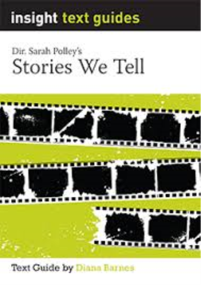 INSIGHT TEXT GUIDE: STORIES WE TELL