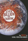 SEVEN BILLION AND COUNTING