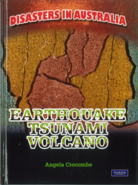 EARTHQUAKE TSUNAMI VOLCANO: DISASTERS IN AUSTRALIA