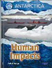 HUMAN IMPACTS: ANTARCTICA