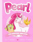 PEARL #1: PEARL THE MAGICAL UNICORN