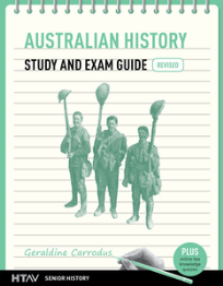 AUSTRALIAN HISTORY STUDY & EXAM GUIDE HTAV