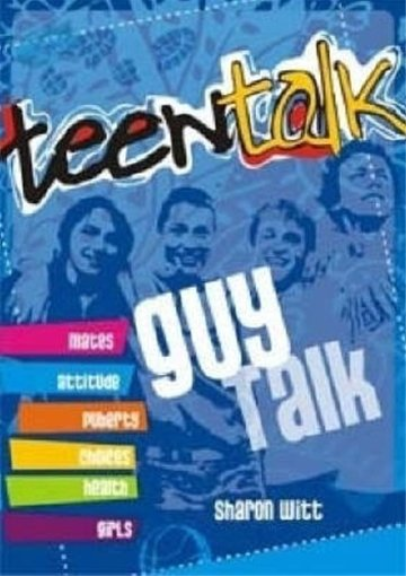 TEEN TALK: GUY TALK