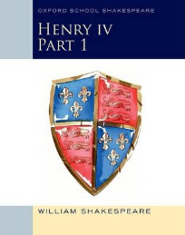 OXFORD SCHOOL SHAKESPEARE HENRY IV PART 1 