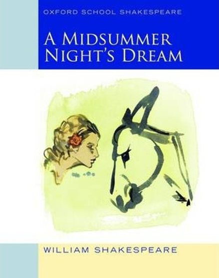 OXFORD SCHOOL SHAKESPEARE MIDSUMMER NIGHT'S DREAM 