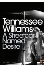 A STREETCAR NAMED DESIRE: PENGUIN MODERN CLASSICS