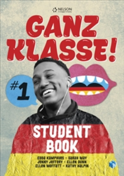 GANZ KLASSE! 1 GERMAN STUDENT BOOK + 1 ACCESS CODE FOR 26 MONTHS