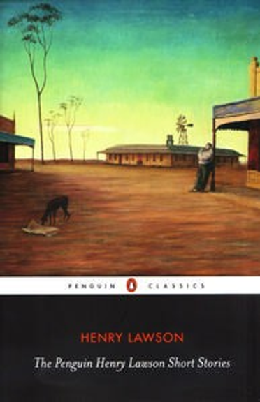 THE PENGUIN HENRY LAWSON SHORT STORIES: PENGUIN CLASSICS