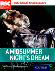 RSC SCHOOL SHAKESPEARE: A MIDSUMMER NIGHT'S DREAM