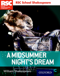 RSC SCHOOL SHAKESPEARE: A MIDSUMMER NIGHT'S DREAM