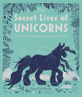 THE SECRET LIVES OF UNICORNS