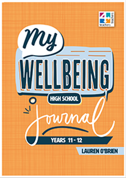 MY WELLBEING JOURNALS YEARS 11 AND 12 