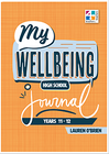 MY WELLBEING JOURNALS YEARS 11 AND 12 