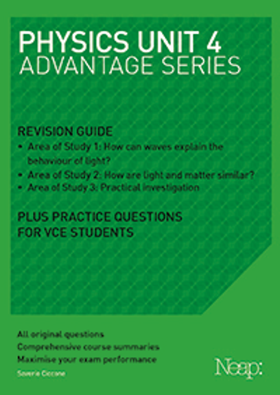 NEAP ADVANTAGE: PHYSICS UNIT 4