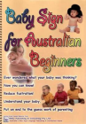 BABY SIGN FOR AUSTRALIANS (2010 EDITION)