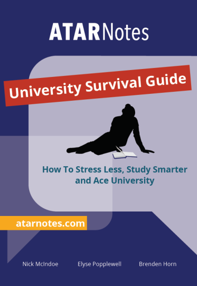 ATARNOTES UNIVERSITY SURVIVAL GUIDE