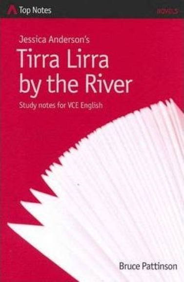 TOP NOTES (VCE) TIRRA LIRRA BY THE RIVER