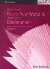 TOP NOTES BRAVE NEW WORLD & BLADERUNNER