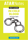 ATAR NOTES TEXT GUIDE: IN COLD BLOOD BY TRUMAN CAPOTE