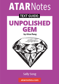 ATAR NOTES TEXT GUIDE: UNPOLISHED GEM BY ALICE PUNG