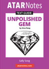 ATAR NOTES TEXT GUIDE: UNPOLISHED GEM BY ALICE PUNG