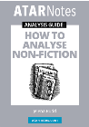 ATAR NOTES ANALYSIS GUIDE: HOW TO ANALYSE NONFICTION