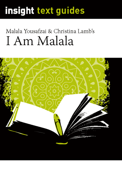 INSIGHT TEXT GUIDE: I AM MALALA