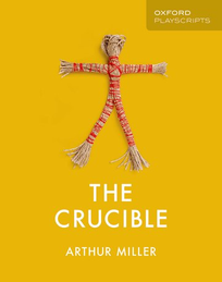 OXFORD PLAYSCRIPTS: THE CRUCIBLE